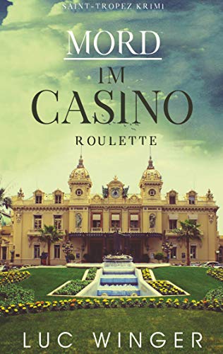 Roulette: Mord im Casino (Saint-Tropez Krimi, Band 5) von Books on Demand
