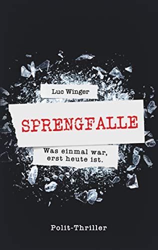 Sprengfalle: Auch nach 30 Jahren brutal real