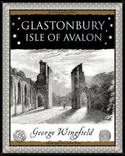 Glastonbury: Isle of Avalon Glastonbury: Isle of Avalon