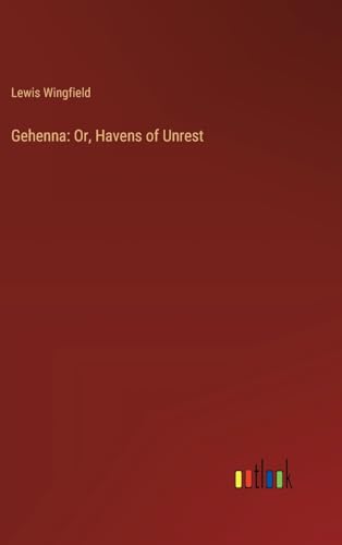 Gehenna: Or, Havens of Unrest von Outlook Verlag