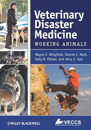 Veterinary Disaster Medicine: Working Animals Veterinary Disaster Medicine: Working Animals von Wiley-Blackwell