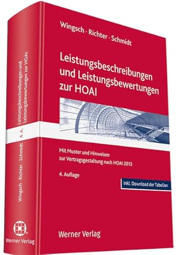 Leistungsbeschreibungen und Leistungsbewertungen zur HOAI: Mit Muster und Hinweisen zur Vertragsgestaltung nach HOAI 2013