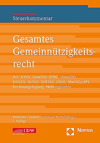 Gesamtes Gemeinnützigkeitsrecht, 3. Auflage: AO, KStG, GewStG, EStG, UmwStG, ErbStG, GrStG, GrEStG, UStG, MwStSystRL, Rechnungslegung, Nebengesetze (in Kooperation mit dem Nomos Verlag)