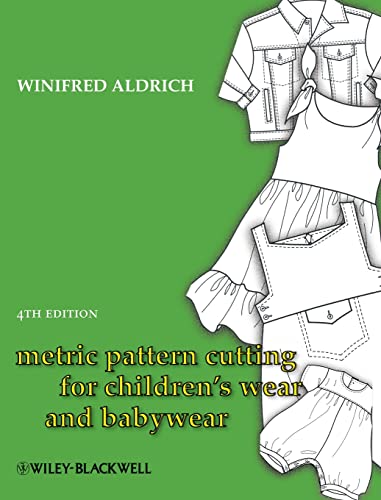 Metric Pattern Cutting for Children's Wear and Babywear: From Birth to 14 Years von Wiley