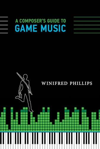 A Composer's Guide to Game Music (MIT Press) von MIT Press