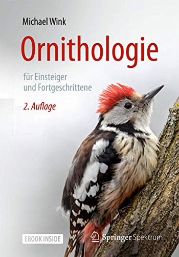Ornithologie für Einsteiger und Fortgeschrittene von Springer Spektrum