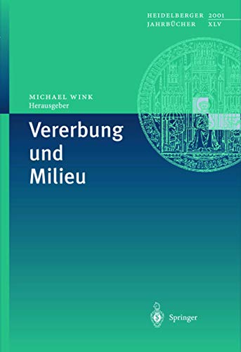 Vererbung und Milieu (Heidelberger Jahrbücher Bd. 45) (Heidelberger Jahrbücher, 45, Band 45) von Springer