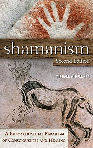 Shamanism: A Biopsychosocial Paradigm of Consciousness and Healing von Praeger