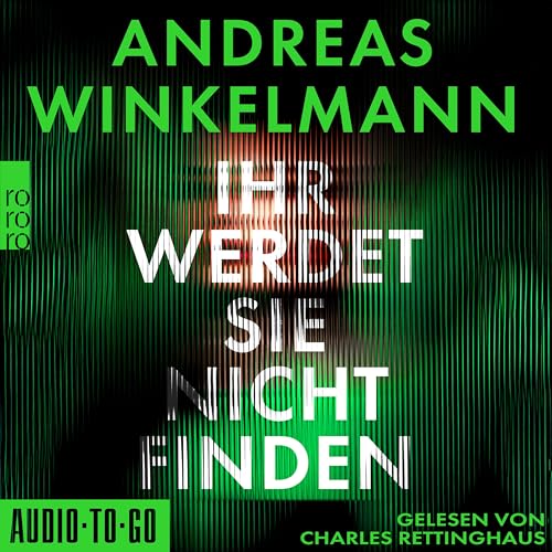 Ihr werdet sie nicht finden von ATG Audio-To-Go Verlag Deutschland GmbH