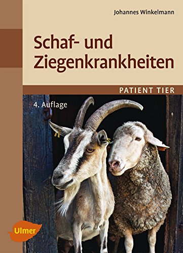 Schaf- und Ziegenkrankheiten (Patient Tier) von Verlag Eugen Ulmer