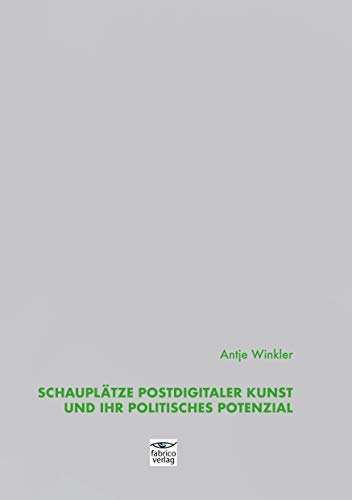 Schauplätze postdigitaler Kunst und ihr politisches Potenzial: Eine Annäherung an drei Kunstwerke der Gegenwart – »Delivery for Mr. Assange«, »How Not ... Need Is Data – The DLD 2012 Conference Redux« von fabrico Verlag