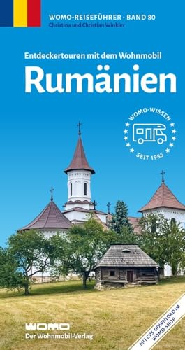 Entdeckertouren mit dem Wohnmobil Rumänien (Womo-Reihe, Band 80) von Womo