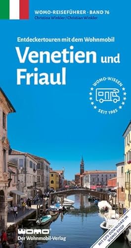 Entdeckertouren mit dem Wohnmobil Venetien und Friaul (Womo-Reihe, Band 76)