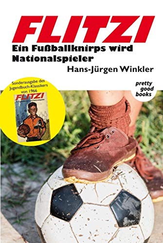 FLITZI - Ein Fußballknirps wird Nationalspieler: Sonderausgabe