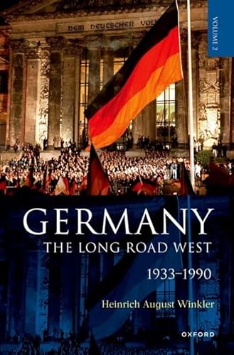 Germany: The Long Road West: Volume 2: 1933-1990 von Oxford University Press