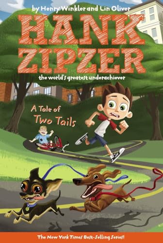 A Tale of Two Tails #15 (Hank Zipzer, Band 15)