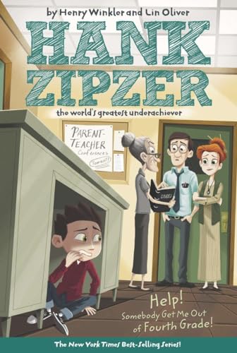 Help! Somebody Get Me Out of Fourth Grade #7 (Hank Zipzer, Band 7)