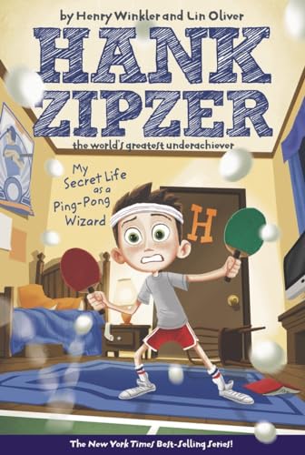 My Secret Life as a Ping-Pong Wizard #9: Hank Zipzer The World's Greatest Underachiever My Secret Life as a Ping-Pong Wizard #9: Hank Zipzer The World's Greatest Underachiever