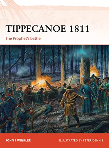Tippecanoe 1811: The Prophet’s battle (Campaign, Band 287)