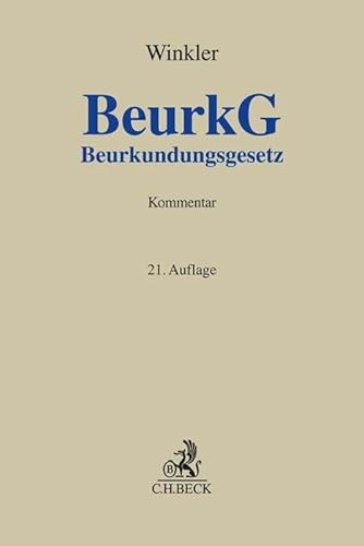 Beurkundungsgesetz: Kommentar (Grauer Kommentar)