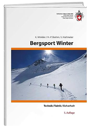 Bergsport Winter: Technik/Taktik/Sicherheit