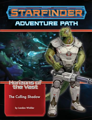 Starfinder Adventure Path: The Culling Shadow (Horizons of the Vast 6 of 6) (STARFINDER ADV PATH HORIZONS OF THE VAST) von Paizo Inc.