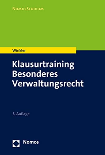 Klausurtraining Besonderes Verwaltungsrecht (NomosStudium) von Nomos