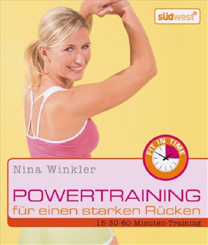 Powertraining für einen starken Rücken: 15-30-60-Minuten-Training