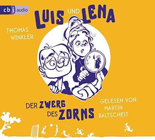 Luis und Lena - Der Zwerg des Zorns: . (Die Luis-und-Lena-Reihe, Band 2)