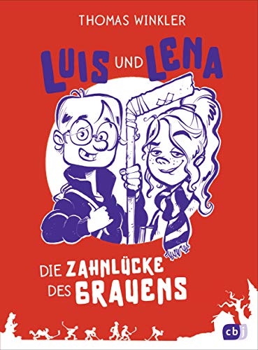 Luis und Lena - Die Zahnlücke des Grauens (Die Luis-und-Lena-Reihe, Band 1) Luis und Lena - Die Zahnlücke des Grauens (Die Luis-und-Lena-Reihe, Band 1)