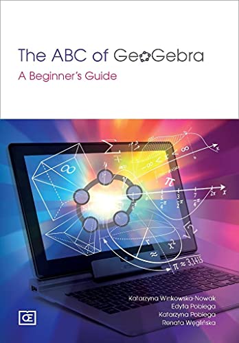 The ABC of GeoGebra.: A Beginner's Guide von Pazdro