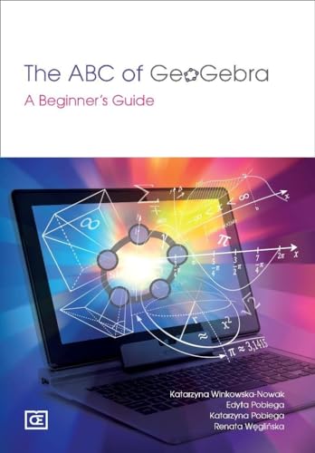 The ABC of GeoGebra.: A Beginner's Guide von Pazdro