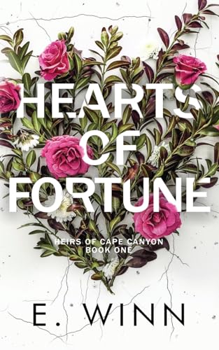 Hearts of Fortune (Heirs of Cape Canyon, Band 1)
