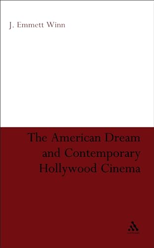 The American Dream and Contemporary Hollywood Cinema