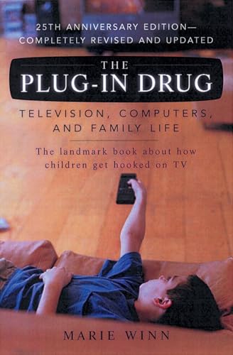 The Plug-In Drug: Television, Computers, and Family Life von Penguin Books