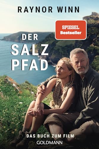 Der Salzpfad: Das Buch zum Film - mit einem neuen Nachwort der Autorin zur Verfilmung des internationalen Bestsellers – pünktlich zum Filmstart am 17. Juli 2025 von Goldmann Verlag