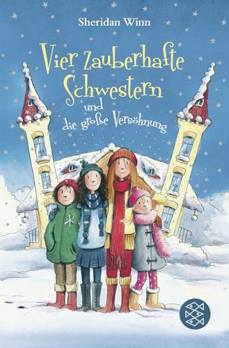 Vier zauberhafte Schwestern und die große Versöhnung von FISCHER Kinder- und Jugendtaschenbuch