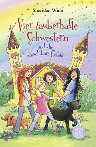Vier zauberhafte Schwestern und die unsichtbare Gefahr Vier zauberhafte Schwestern und die unsichtbare Gefahr