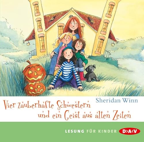 Vier zauberhafte Schwestern und ein Geist aus alten Zeiten: Lesung mit Musik mit Marie Bierstedt (2 CDs)