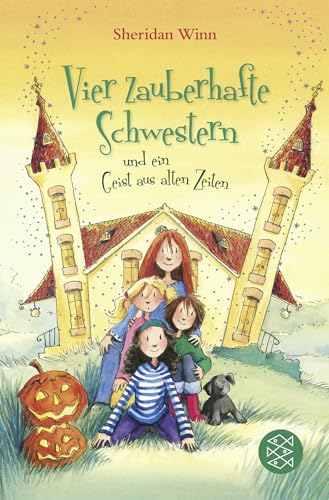 Vier zauberhafte Schwestern und ein Geist aus alten Zeiten