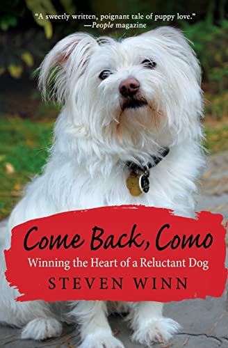 Come Back, Como: Winning the Heart of a Reluctant Dog von Harper Perennial