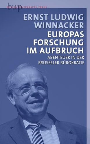 Europas Forschung im Aufbruch: Abenteuer in der Brüsseler Bürokratie
