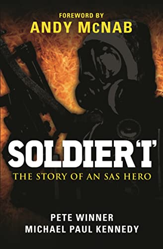 Soldier 'I': the Story of an SAS Hero: From Mirbat to the Iranian Embassy Siege and Beyond