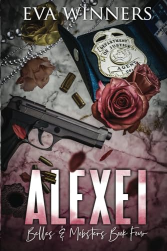 Alexei: Special Edition Print (Belles & Mobsters Special Edition, Band 4)