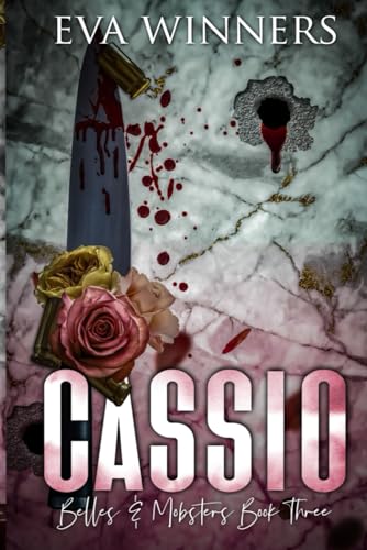 Cassio: Special Edition Print (Belles & Mobsters Special Edition, Band 3) von Independently published