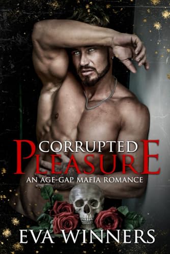 Corrupted Pleasure: Age Gap Mafia Romance (Kingpins of the Syndicate) von Independently published