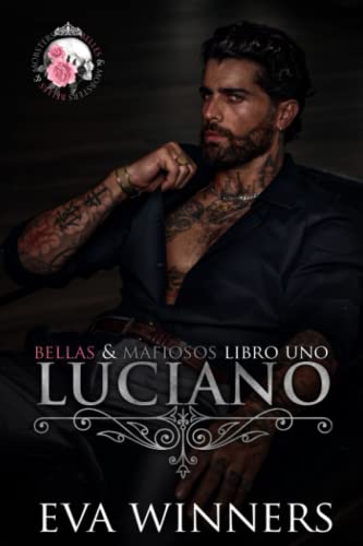 Luciano: Romance mafioso (Bellas & Mafiosos, Band 1) von Independently published