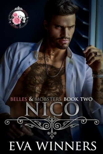 Nico: Mafia Arranged Marriage Romance (Belles & Mobsters) von Independently published