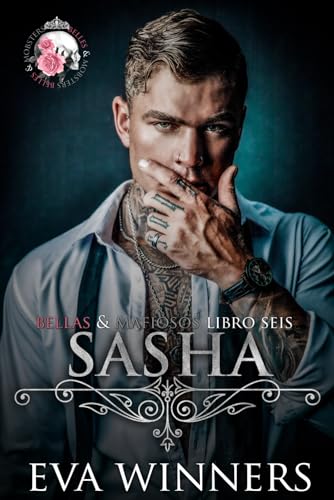 Sasha: Romance mafioso (Bellas & Mafiosos, Band 6) von Independently published