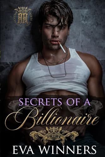 Secrets of a Billionaire: Dark Billionaire Romance (Billionaire Kings, Band 3)